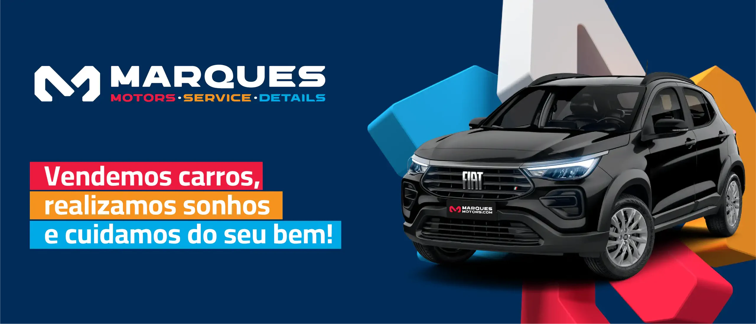 Banner da Marques Motors: “Vendemos carros, realizamos sonhos e cuidamos do seu bem!”