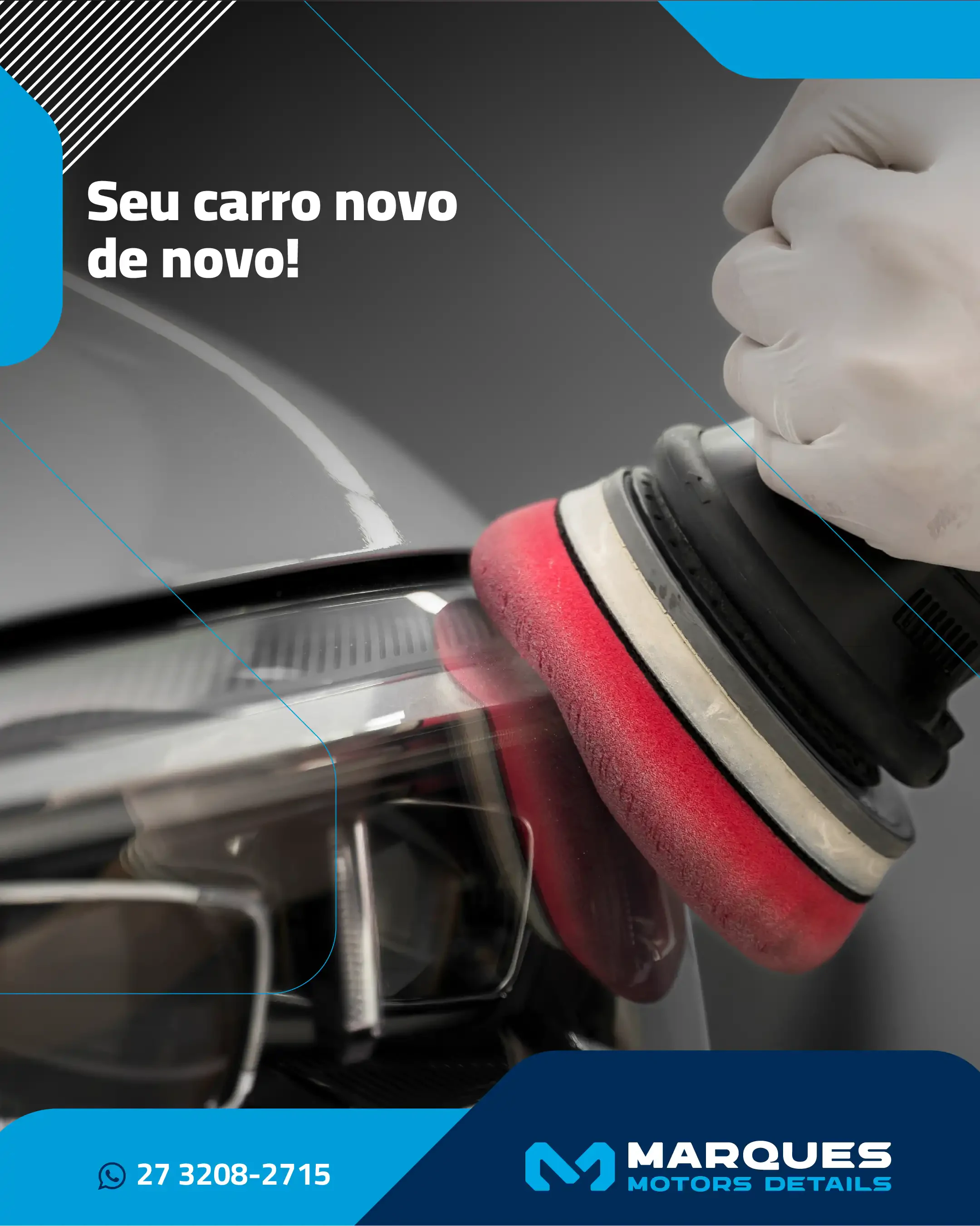 Post da Marques Details: “Seu carro novo de novo!”